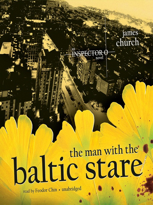 Title details for The Man with the Baltic Stare by James Church - Available